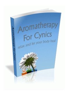Aromatherapy For Cynics