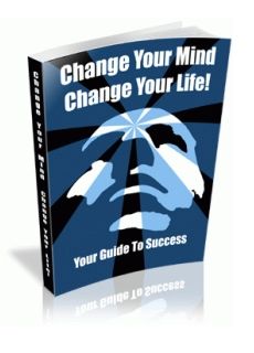 Change Your Mind, Change Your Life (PLR)