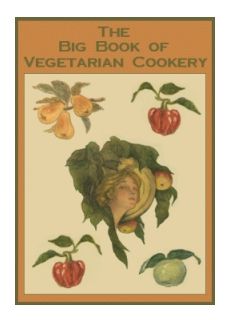 The Big Book of Vegetarian Cookery