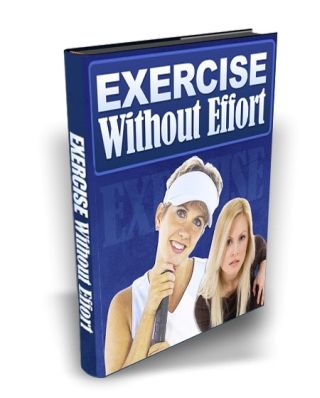 Exercise Without Effort: Yoga, Etc.